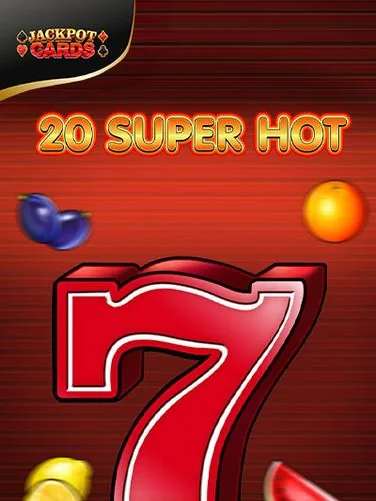 Automat 20 Super Hot w Betory Casino